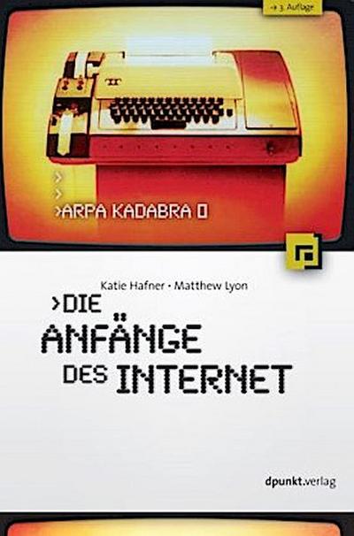 ARPA Kadabra oder Die Anfänge des Internet