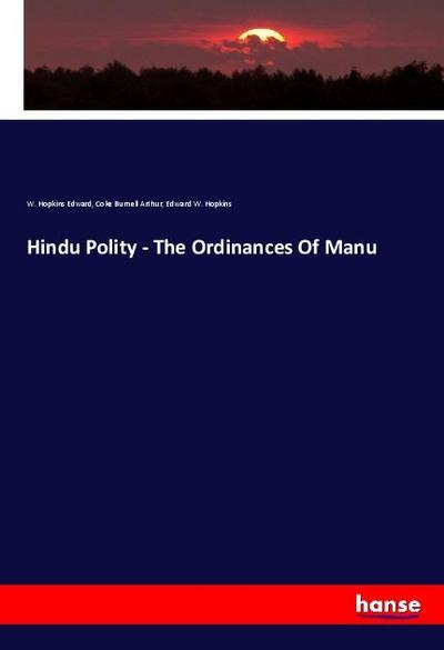 Hindu Polity - The Ordinances Of Manu