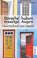 Dorsche haben traurige Augen. Geschichten aus Island