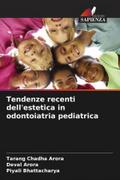 Tendenze recenti dell’estetica in odontoiatria pediatrica