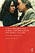 Postcommunist Film - Russia, Eastern Europe and Wo