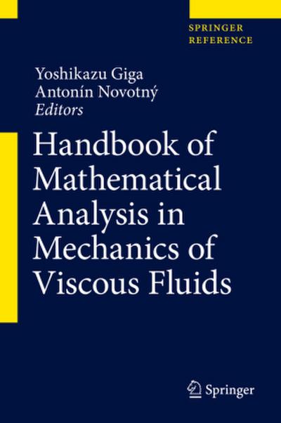 Handbook of Mathematical Analysis in Mechanics of Viscous Fluids, 3 Teile