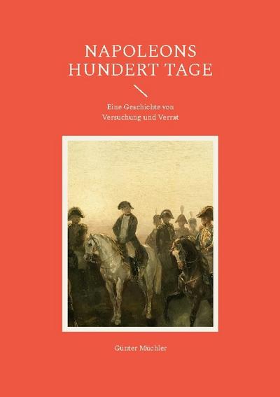 Napoleons hundert Tage