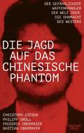 Die Jagd auf das chinesische Phantom von Bastian Obermayer | Taschenbuch