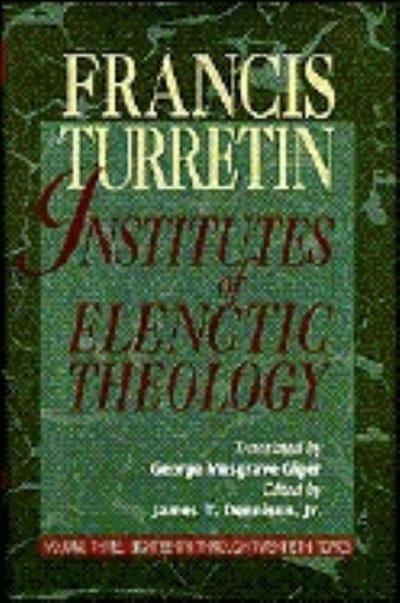 Institutes of Elenctic Theology