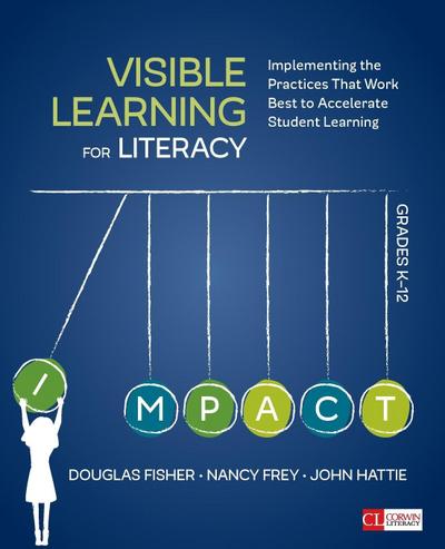 Visible Learning for Literacy, Grades K-12