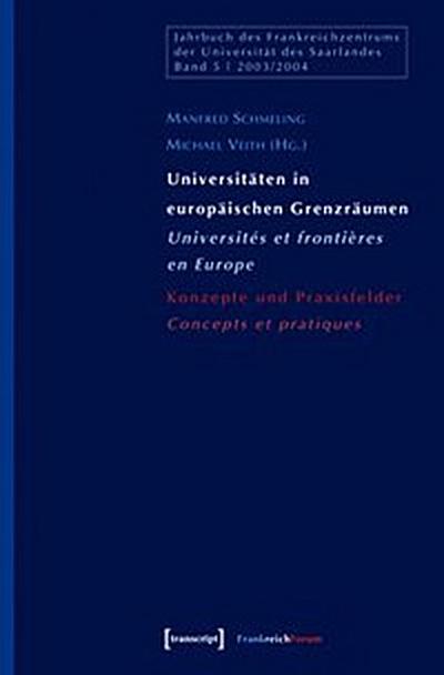 Universitäten in europäischen Grenzräumen / Universités et frontières en Europe