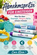 Abnehmspritze für Einsteiger