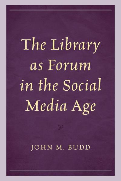 Library as Forum in the Social Media Age