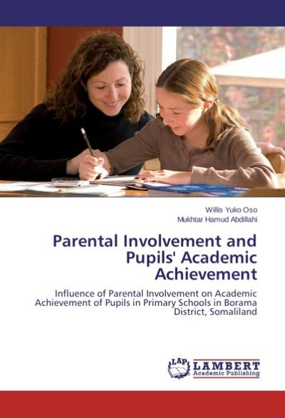Parental Involvement and Pupils’ Academic Achievement