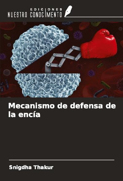 Mecanismo de defensa de la encía