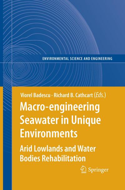 Macro-engineering Seawater in Unique Environments
