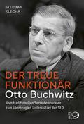 Der treue Funktionär - Otto Buchwitz
