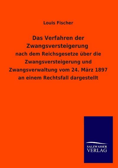 Das Verfahren der Zwangsversteigerung