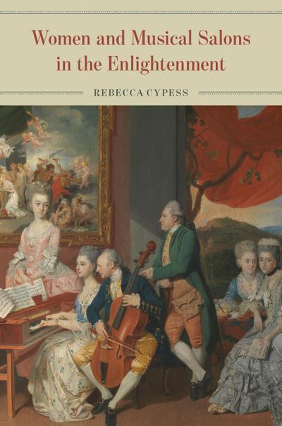 Women and Musical Salons in the Enlightenment: