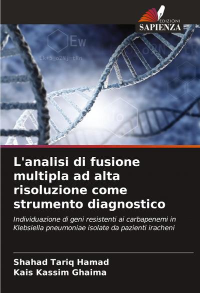 L’analisi di fusione multipla ad alta risoluzione come strumento diagnostico