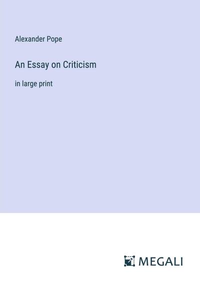 An Essay on Criticism