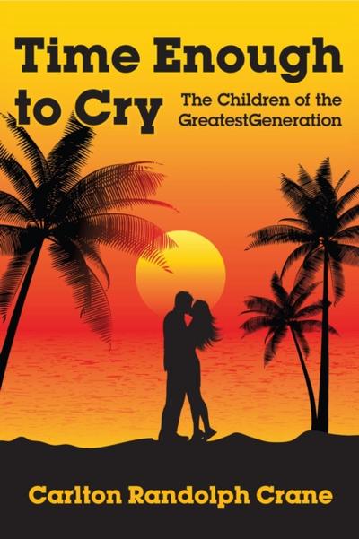 Time Enough to Cry
