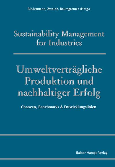 Umweltverträgliche Produktion und nachhaltiger Erfolg