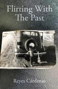 Flirting With The Past