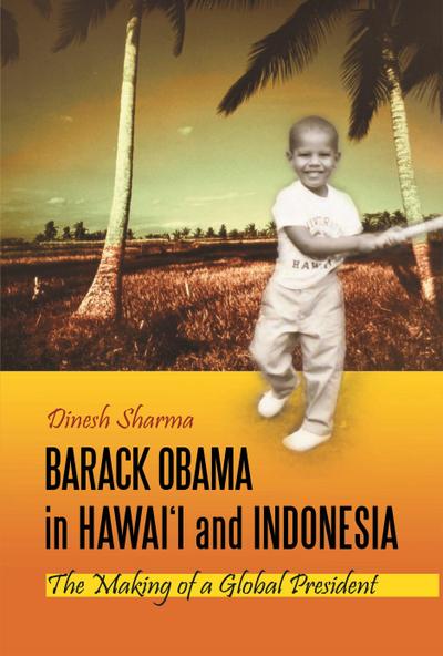 Barack Obama in Hawai’i and Indonesia
