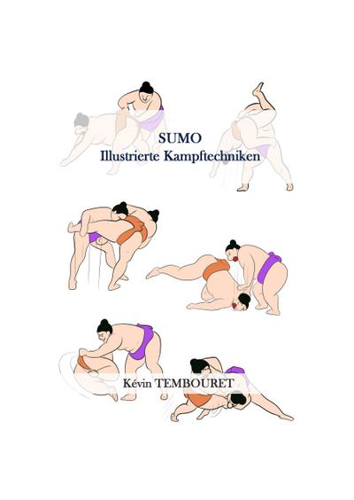 Sumo - Illustrierte Kampftechniken