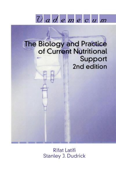 The Biology and Practice of Current Nutritional Support