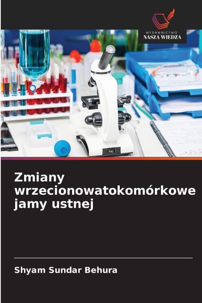 Zmiany wrzecionowatokomórkowe jamy ustnej
