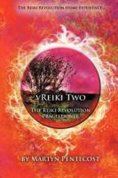 Vreiki Two - The Reiki Revolution Practitioner