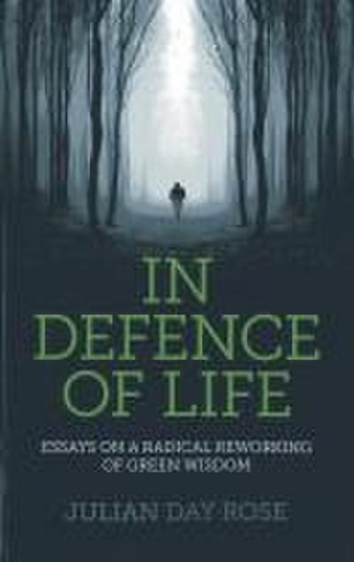 In Defence of Life