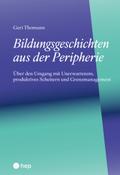 Bildungsgeschichten aus der Peripherie (E-Book)