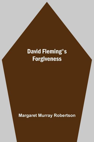 David Fleming’S Forgiveness