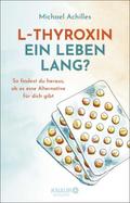 L-Thyroxin ein Leben lang?