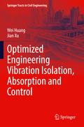 Optimized Engineering Vibration Isolation, Absorption and Control