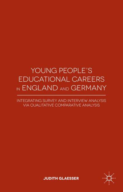 Young People’s Educational Careers in England and Germany