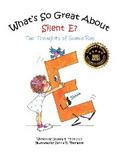 What’s So Great About Silent E?