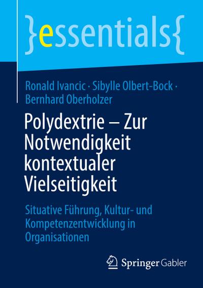 Polydextrie - Zur Notwendigkeit kontextualer Vielseitigkeit