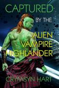 Captured by the Alien, Vampire, Highlander