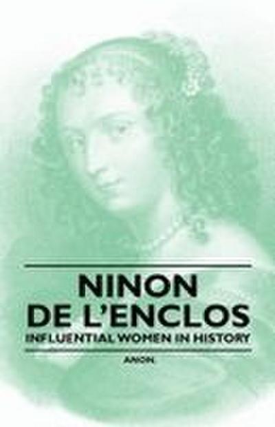 Ninon de l’Enclos - Influential Women in History