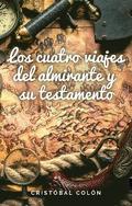 Los cuatro viajes del Almirante y su testamento