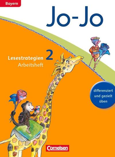 Jo-Jo Lesebuch 2. Jahrgangsstufe. Arbeitsheft "Lesestrategien". Grundschule Bayern