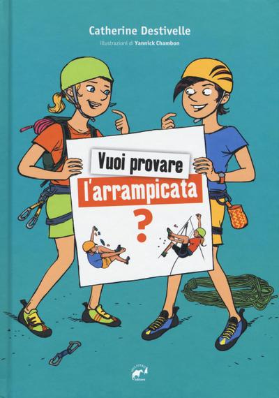 Vuoi provare l’arrampicata?
