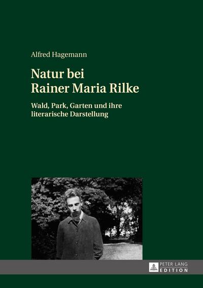 Natur bei Rainer Maria Rilke