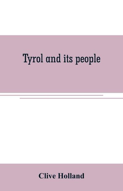 Tyrol and its people