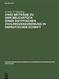 Zwei Beiträge zu dem Bruchstück einer ägyptischen Zivilprozeßordnung in demiotischer Schrift