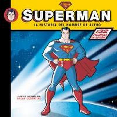Superman, La historia del hombre de acero