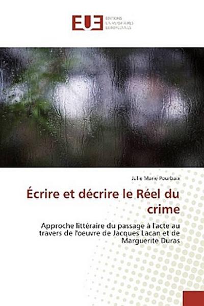 Écrire et décrire le Réel du crime