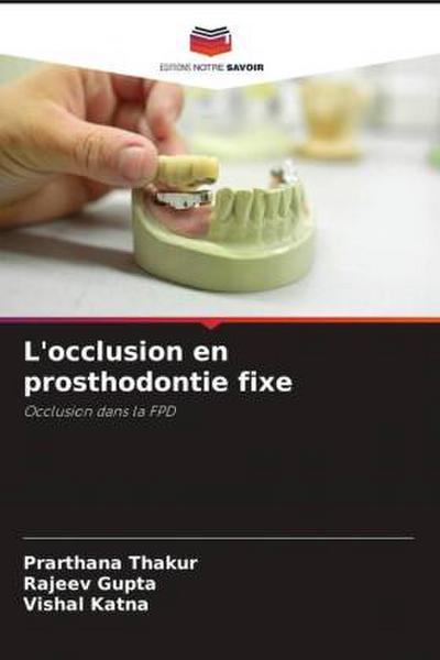 L’occlusion en prosthodontie fixe
