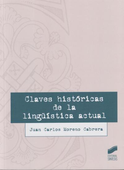 Claves históricas de la lingüística actual