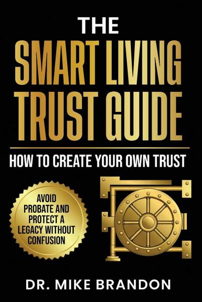 The Smart Living Trust Guide